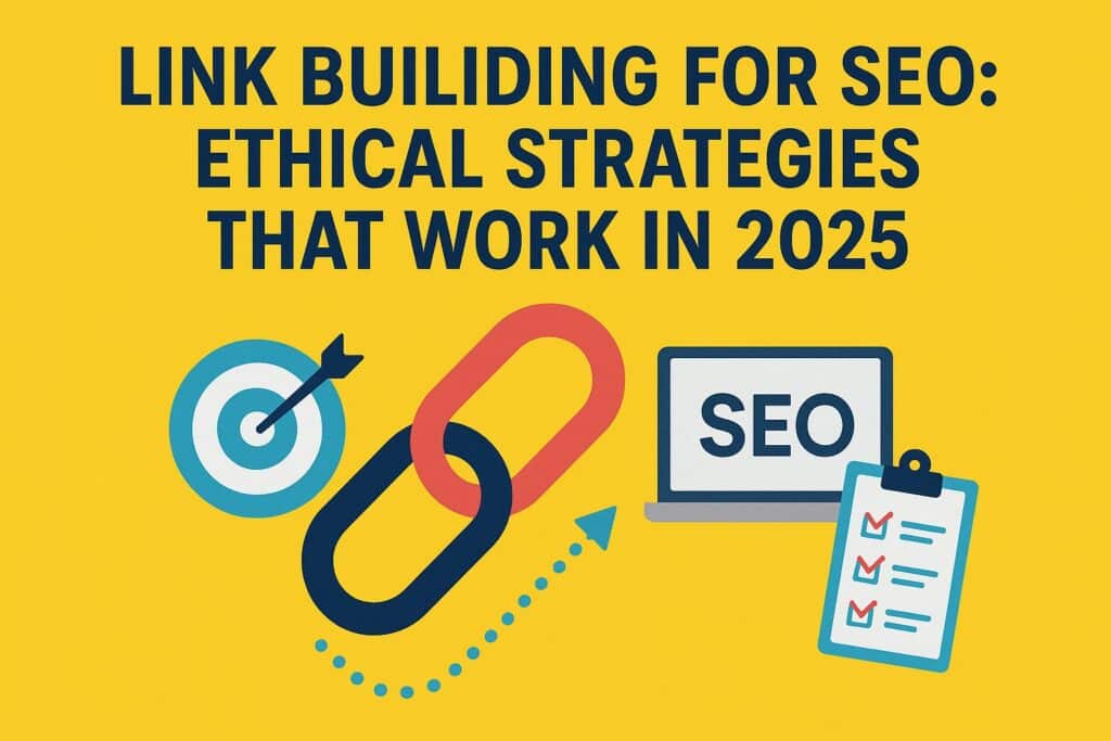 Link Building for SEO: Ethical Strategies